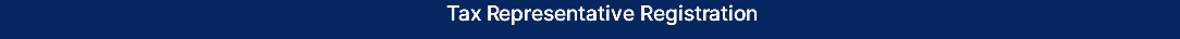 Tax Representative Registration