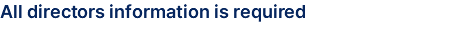 All directors information is required